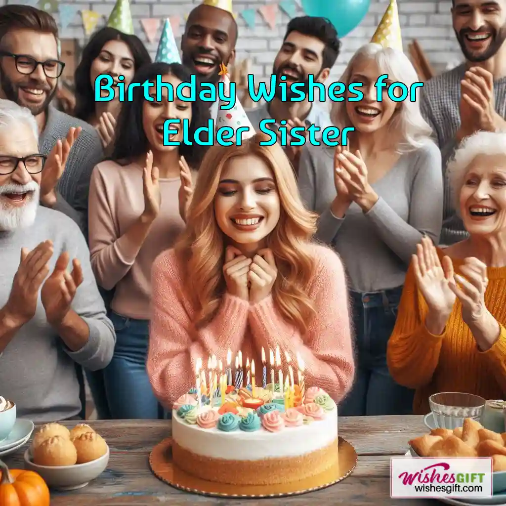 Birthday Wishes for Sister ๐ธ 6 Birthday Wishes for Elder Sister